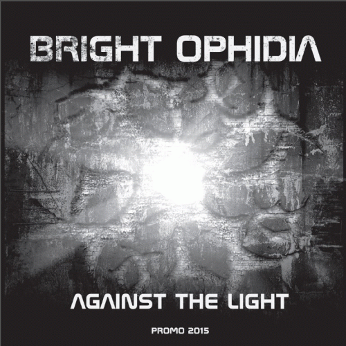 Bright Ophidia : Against the Light